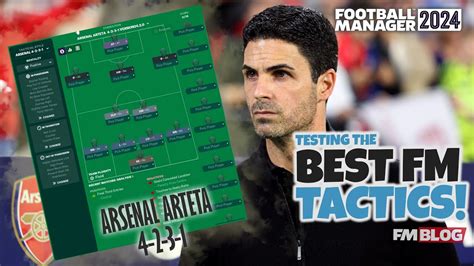 Testing the Best FM24 Tactics - Arsenal Arteta 4-2-3-1 | Football ...