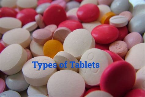 9 Types of Tablets in Pharmacy and their Uses