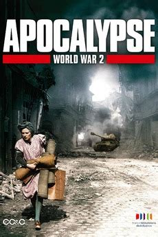 ‎Apocalypse: The Second World War (2009) directed by Isabelle Clarke ...