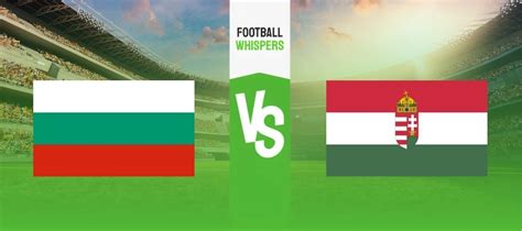 Bulgaria vs Hungary prediction, odds and betting tips 16/10/2023