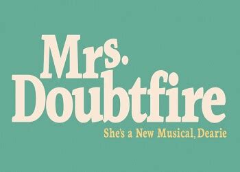 Cheap Mrs. Doubtfire The Musical Tickets | Mrs. Doubtfire Broadway ...