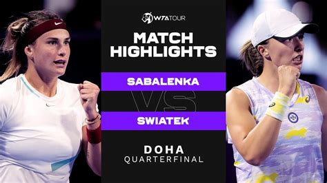 Aryna Sabalenka vs. Iga Swiatek | 2022 Doha Quarterfinal | WTA Match Highlights - TennisGusto