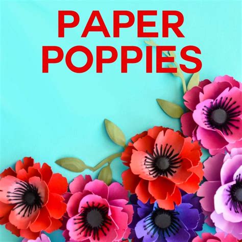 Make Paper Poppies with Free Templates - Jennifer Maker