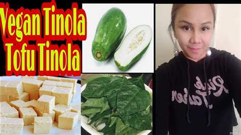 Vegan Tinola / Tofu Tinola with Chili Leaves and Green Papaya - YouTube