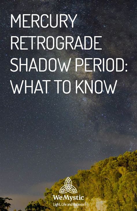 Mercury Retrograde shadow period: what to know - WeMystic | Mercury ...