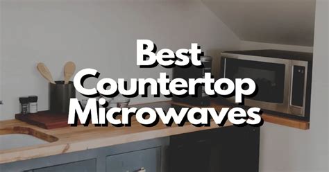 Best Countertop Microwaves Under $200 – Microwaves Pro