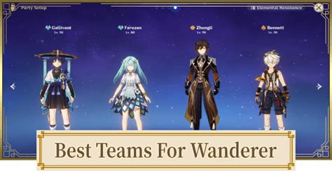 Genshin | Best Teams For Wanderer (Scaramouche) | Genshin Impact - GameWith