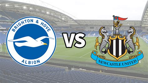 Brighton vs Newcastle live stream and how to watch Premier League game ...