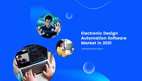 Electronic Design Automation Software Market in 2021 - Detailed ...