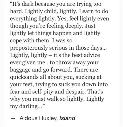 Aldous Huxley, Island #quotes | Island quotes, Quotes, Best advice ever