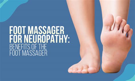 Best Foot Massager for Neuropathy