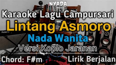 Karaoke Lintang Asmoro Nada Wanita | Versi Koplo Jaranan - YouTube