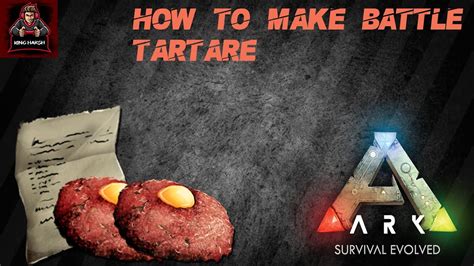 HOW TO MAKE Battle Tartare Ark: Survival Evolved | Ep 2 | - YouTube