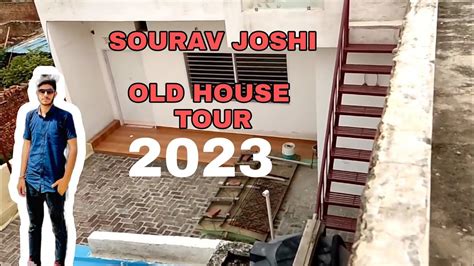 SOURAV JOSHI OLD HOUSE TOUR IN 2023 | INDIA'S NO.1 VLOGGER HOUSE TOUR 🏠 ...