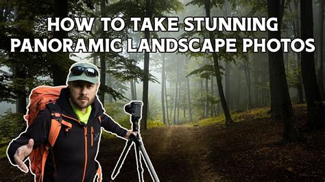 Get Breathtaking Panoramic Landscape Photos Every Time with These ...