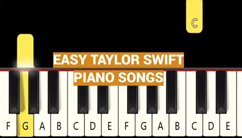 Easy Taylor Swift Piano Songs - MusicProfy