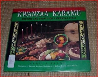 Kwanzaa Karamu: Cooking and Crafts for a Kwanzaa Feast: Brady, April A., Knutson, Barbara ...