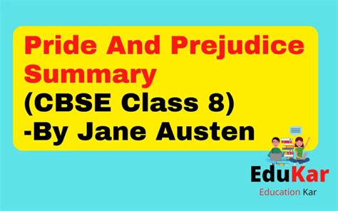 Pride And Prejudice Summary (CBSE Class 8) By Jane Austen - Edukar India