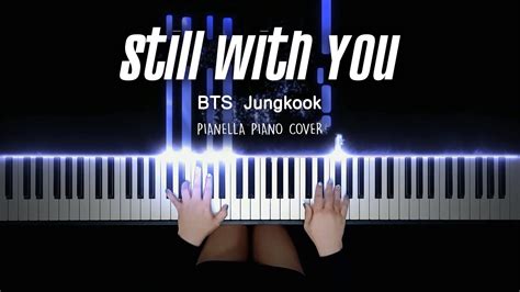 BTS Jungkook - Still With You | Piano Cover by Pianella Piano Acordes ...