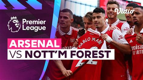 Mini Match - Arsenal vs Nottingham Forest | Premier League 22/23 | Vidio