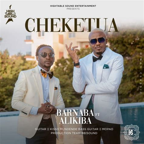 Audio | Barnaba Ft. AliKiba – Cheketua | Download - Nyimbo Mpya