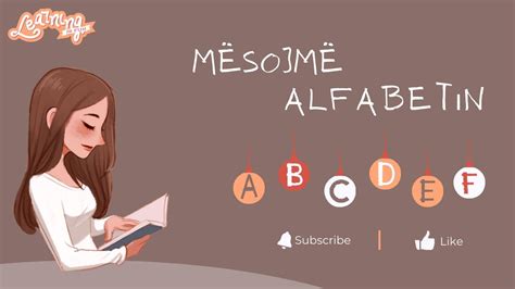 Albanian Alphabet - Alfabeti i Gjuhes Shqipe (Shkronja te ilustruara me figura) - YouTube