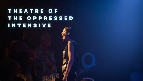 Theatre of the Oppressed - DIVE Theatre Collective