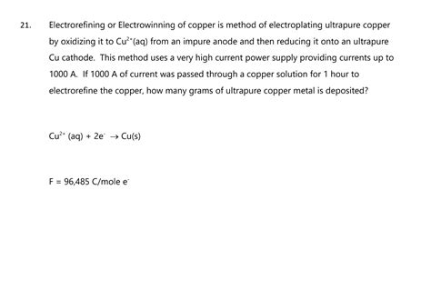 Solved 21. Electrorefining or Electrowinning of copper is | Chegg.com