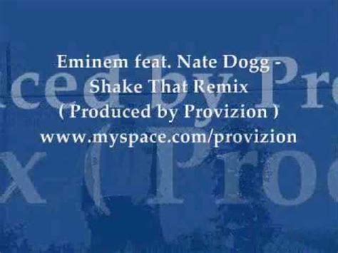 Eminem feat Nate Dogg - Shake That Remix - YouTube