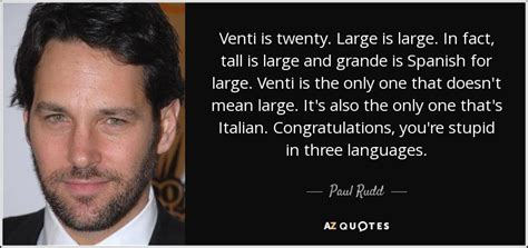 TOP 25 QUOTES BY PAUL RUDD | A-Z Quotes