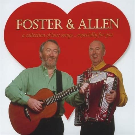 Foster & Allen - A Collection of Love Songs... Especially for You ...