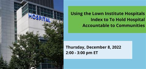 Using the Lown Institute Hospitals Index to Hold Hospital Accountable to Communities - West ...