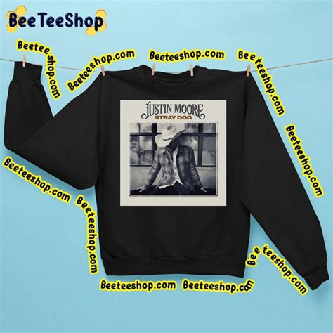 Stray Dog Justin Moore Album 2023 Trending Unisex Sweatshirt - Beeteeshop