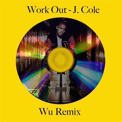 Stream J. Cole - Work Out (Wu Remix) by wu | Listen online for free on ...