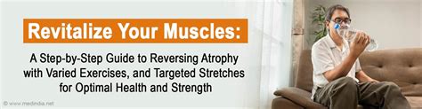 Muscle Atrophy Exercises to Build Atrophied Muscles