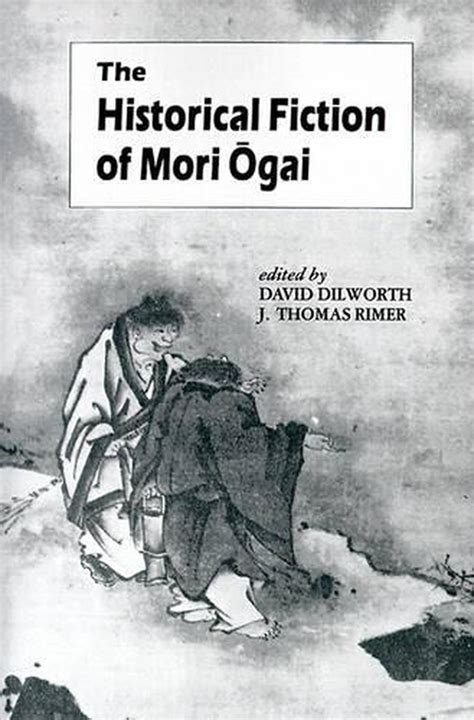 The Historical Fiction of Mori Ogai by Ogai Mori (English) Paperback Book Free S 9780824813666 ...