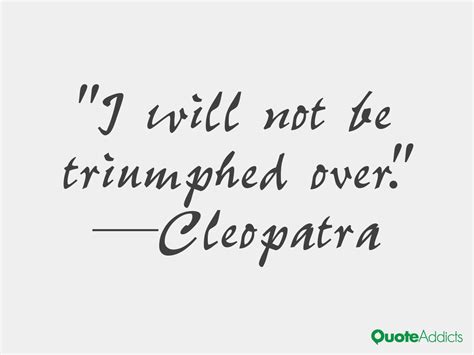 Cleopatra Quotes - ShortQuotes.cc