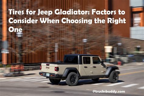 Tires for Jeep Gladiator: Factors to Consider When Choosing the Right ...