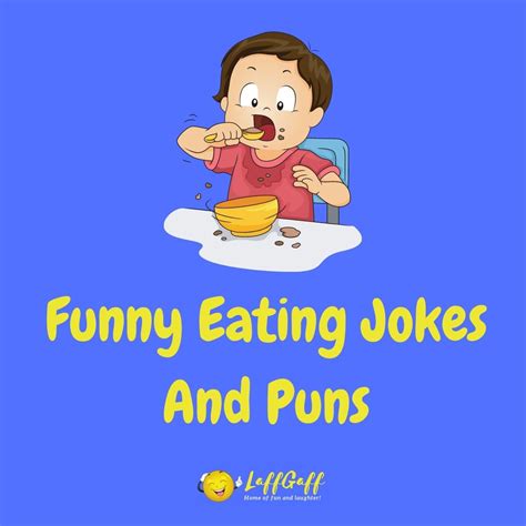 25+ Hilarious Eating Jokes And Puns! | LaffGaff