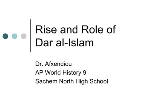 Rise and Role of Dar al-Islam