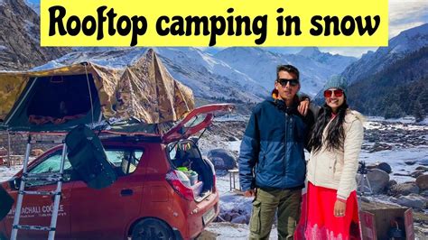 Vlog 253 | ROOFTOP CAMPING IN CHITKUL -9° 🥶 Couple travel in small car ...