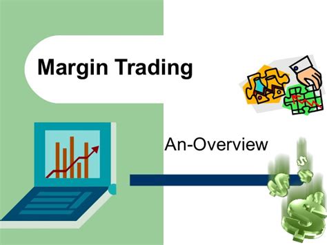 Understand the benefits of margin trading – Stock Trading Blog