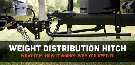 What is a Weight Distribution Hitch & Do I Need One?