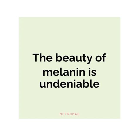 [UPDATED] Beautiful Captions - 348+ Melanin Quotes And Captions For ...