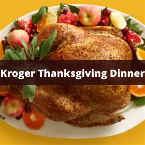 Kroger Thanksgiving Dinner 2022 & Reviews