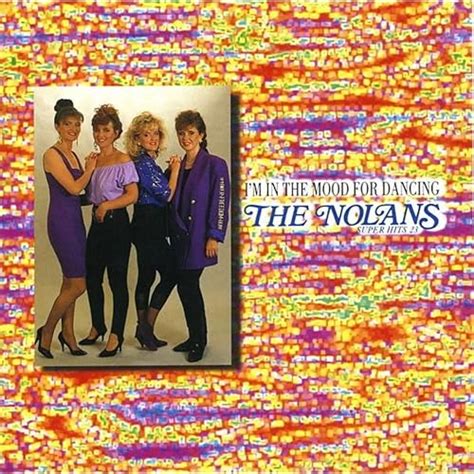 Amazon Music - THE NOLANSのI'M IN THE MOOD FOR DANCING THE NOLANS SUPER ...