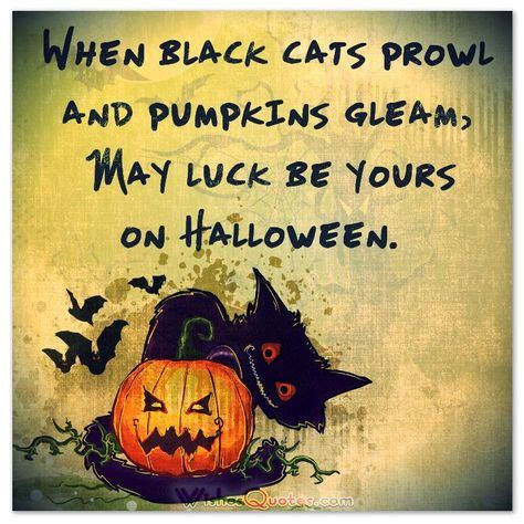 40 Funny Halloween Quotes, Scary Messages and Free Cards OCTOBER When black cats prowl and ...