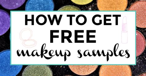 Free Makeup Samples: 11 Fun Ways to Find Them