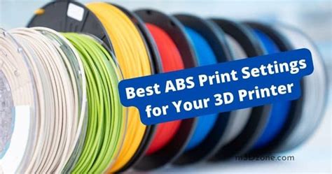 Best ABS Print Settings for Your 3D Printer