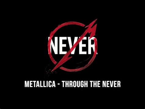 Metallica Through The Never - airingfindyour